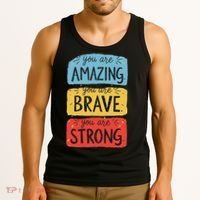 You Are Amazing Brave Strong Tank Top thumb 3