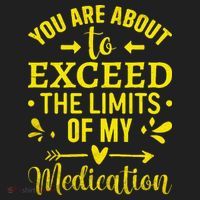 You Are About To Exceed The Limits Of My Medication Tumbler thumb 3