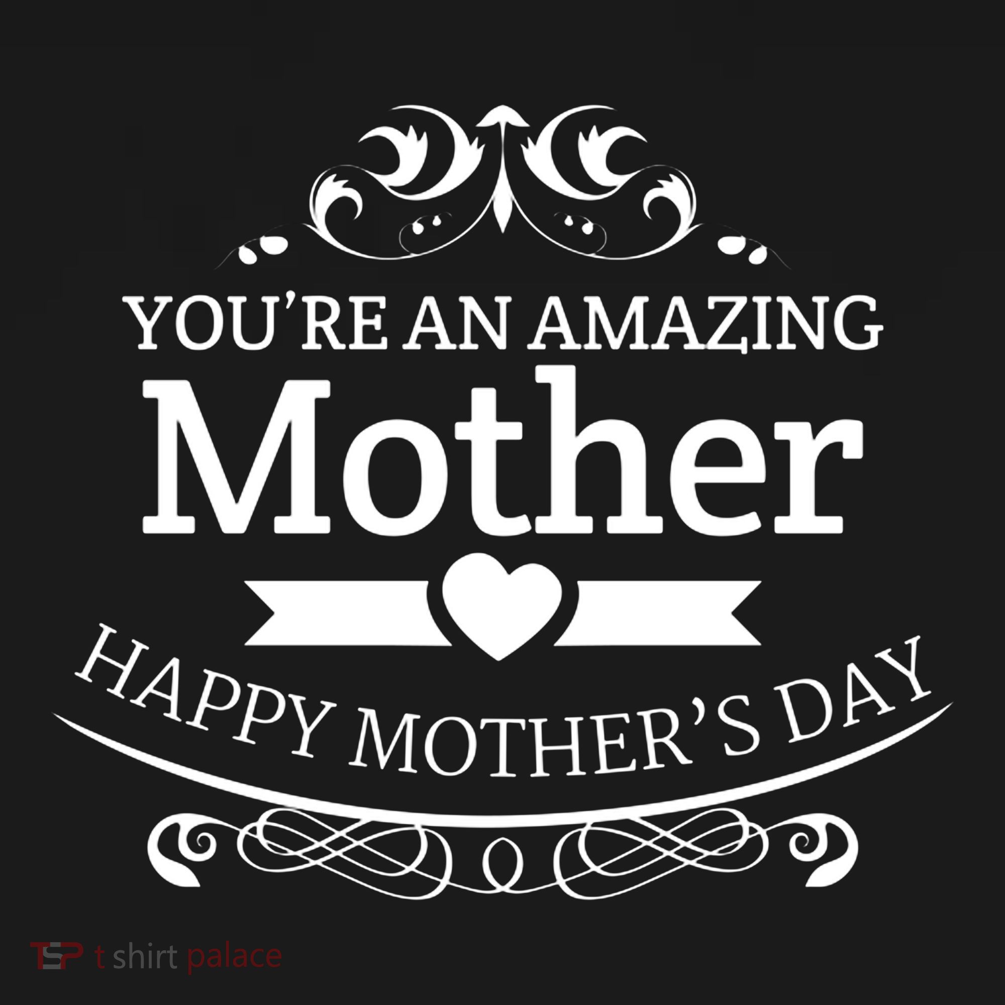 You're An Amazing Mother Happy Mother's Day Gift Women's Tank Top