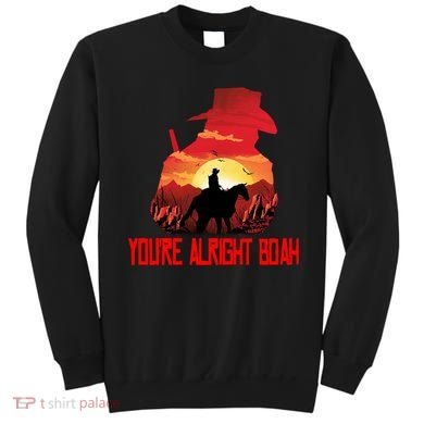 You’Re Alright Boah Rdr2 Style Gaming Sweatshirt