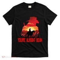 You’Re Alright Boah Rdr2 Style Gaming T-Shirt thumb 0