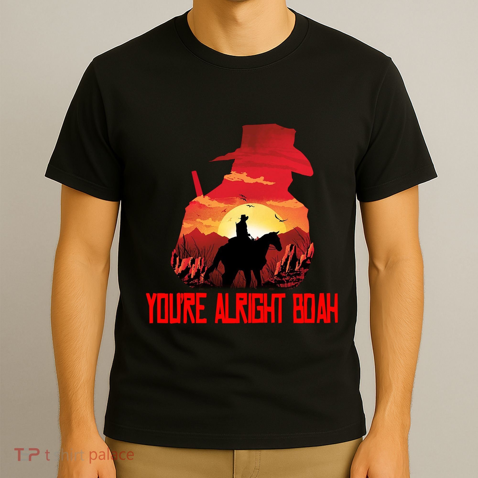 You’Re Alright Boah Rdr2 Style Gaming T-Shirt