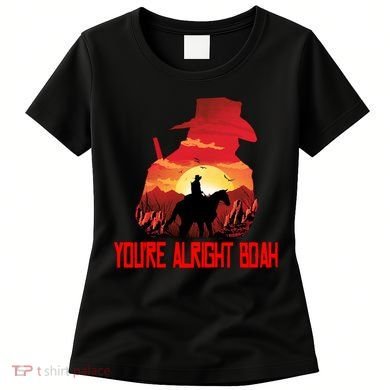 You’Re Alright Boah Rdr2 Style Gaming Women's T-Shirt