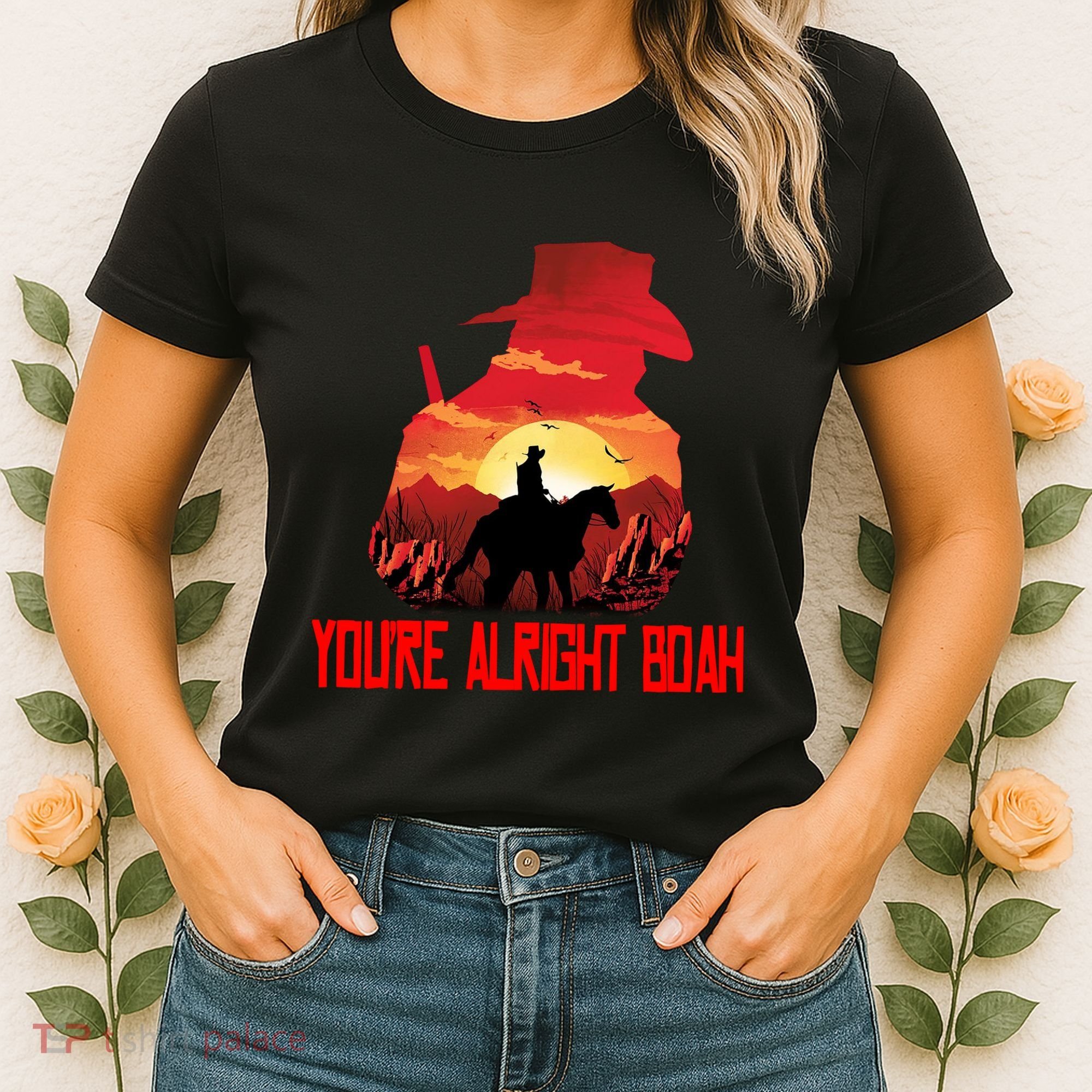 You’Re Alright Boah Rdr2 Style Gaming Women's T-Shirt