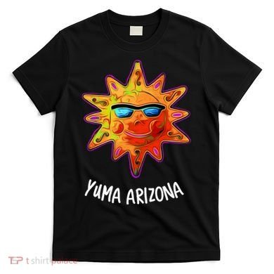 YUMA ARIZONA Blazing Sun T-Shirt