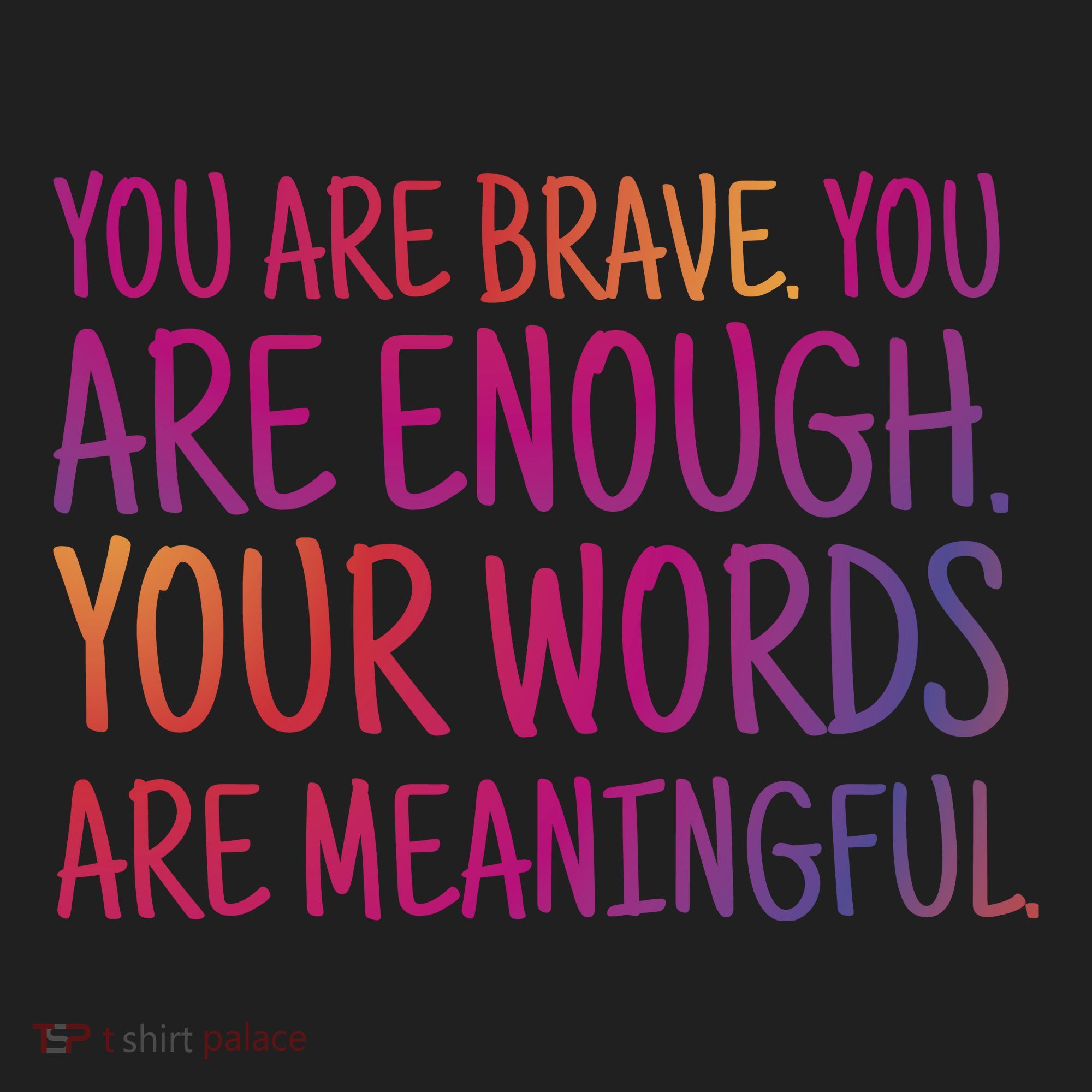 You Are Brave You Are Enough Inspirational Quote Women's Sweatshirt