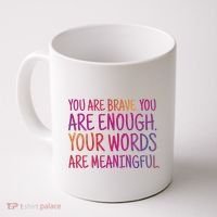 You Are Brave You Are Enough Inspirational Quote Coffee Mug thumb 0