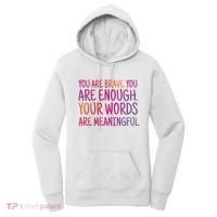 You Are Brave You Are Enough Inspirational Quote Women's Hoodie thumb 0