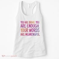 You Are Brave You Are Enough Inspirational Quote Women's Tank Top thumb 0