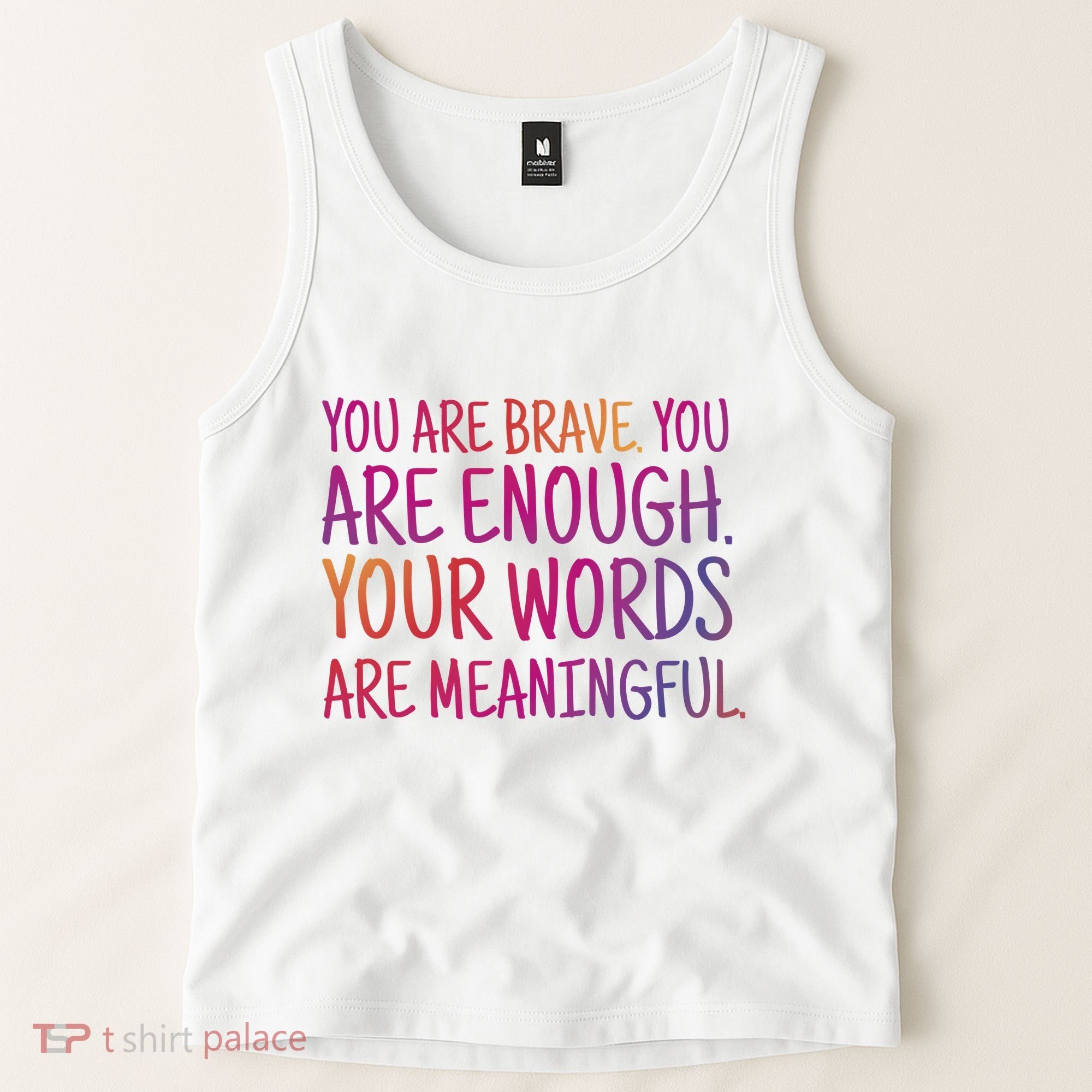 You Are Brave You Are Enough Inspirational Quote Tank Top