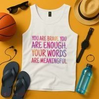 You Are Brave You Are Enough Inspirational Quote Tank Top thumb 4