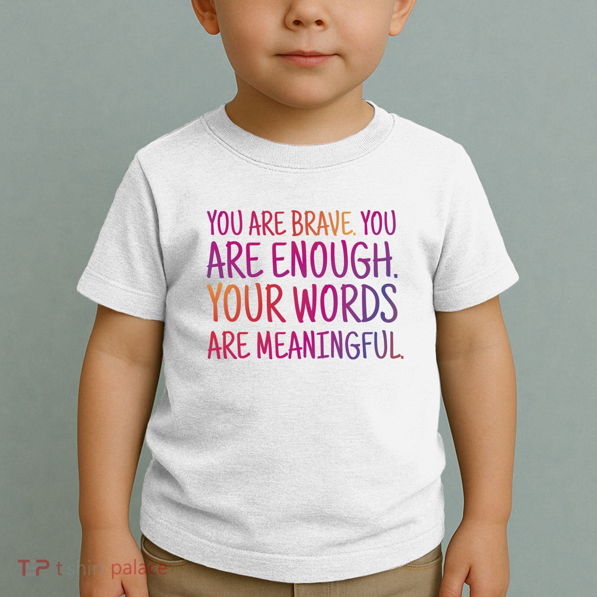 You Are Brave You Are Enough Inspirational Quote Toddler T-Shirt