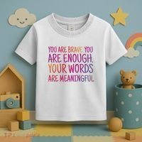 You Are Brave You Are Enough Inspirational Quote Toddler T-Shirt thumb 3