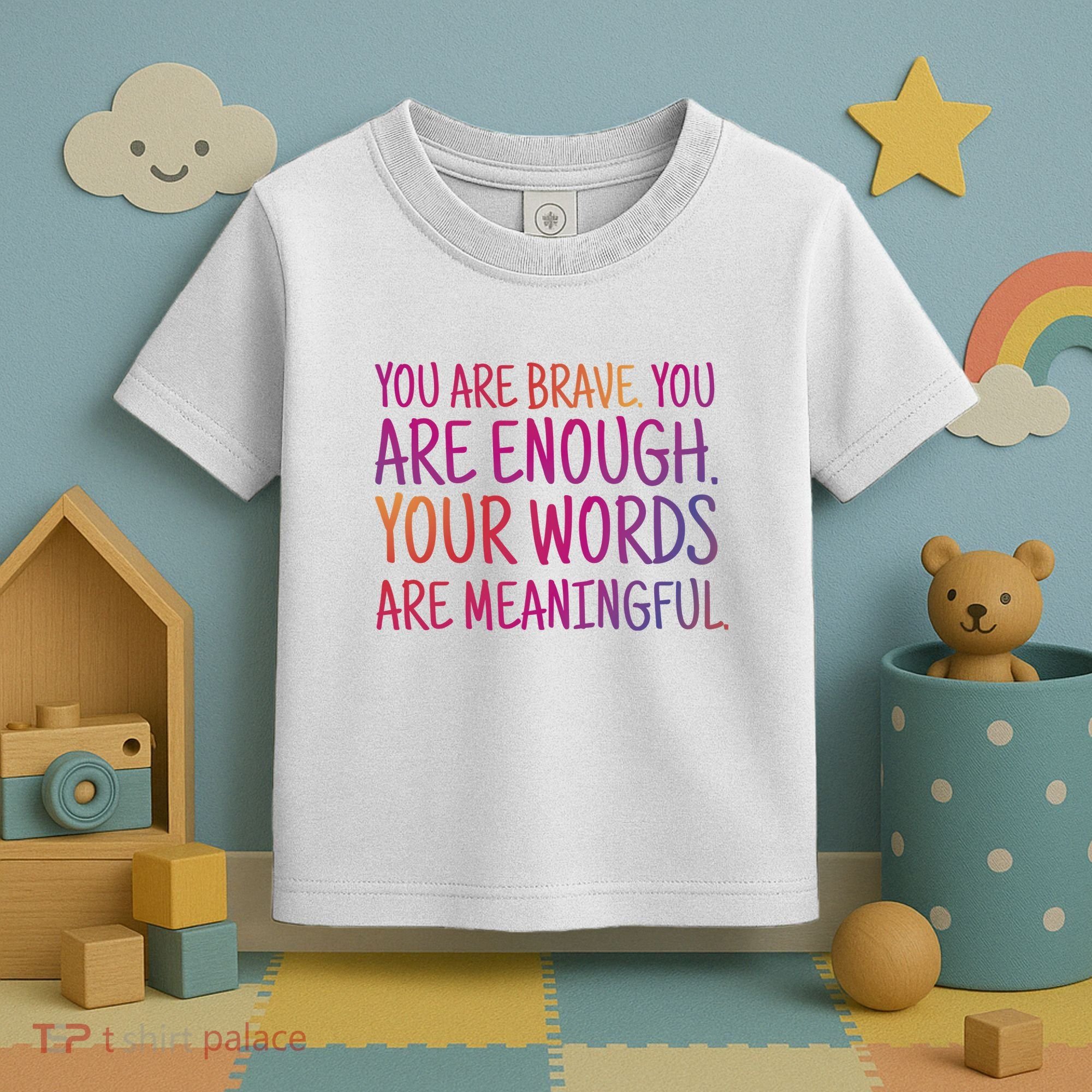 You Are Brave You Are Enough Inspirational Quote Toddler T-Shirt