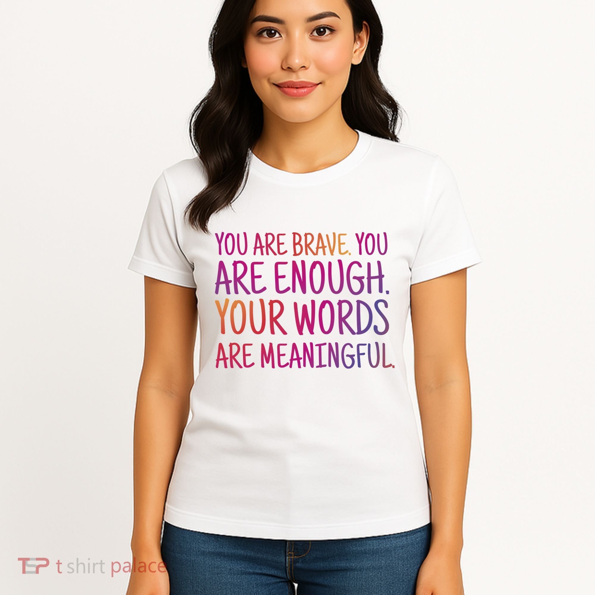 You Are Brave You Are Enough Inspirational Quote Women's T-Shirt
