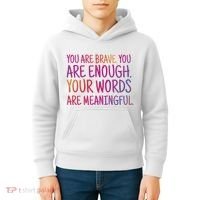 You Are Brave You Are Enough Inspirational Quote Kids Hoodie thumb 4