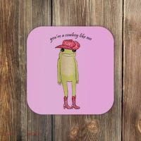 You're A Cowboy Like Me Coaster thumb 0