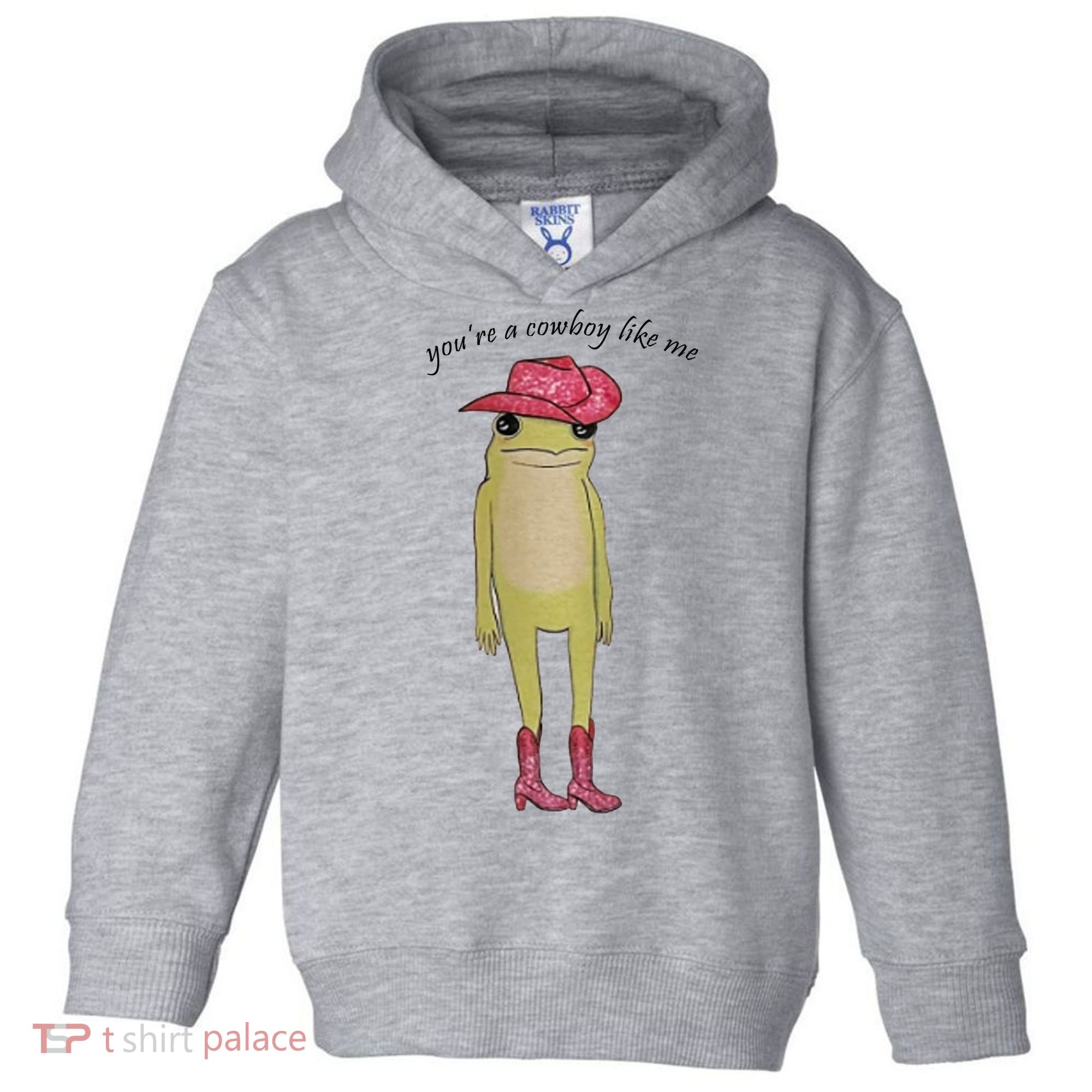 You're A Cowboy Like Me Toddler Hoodie