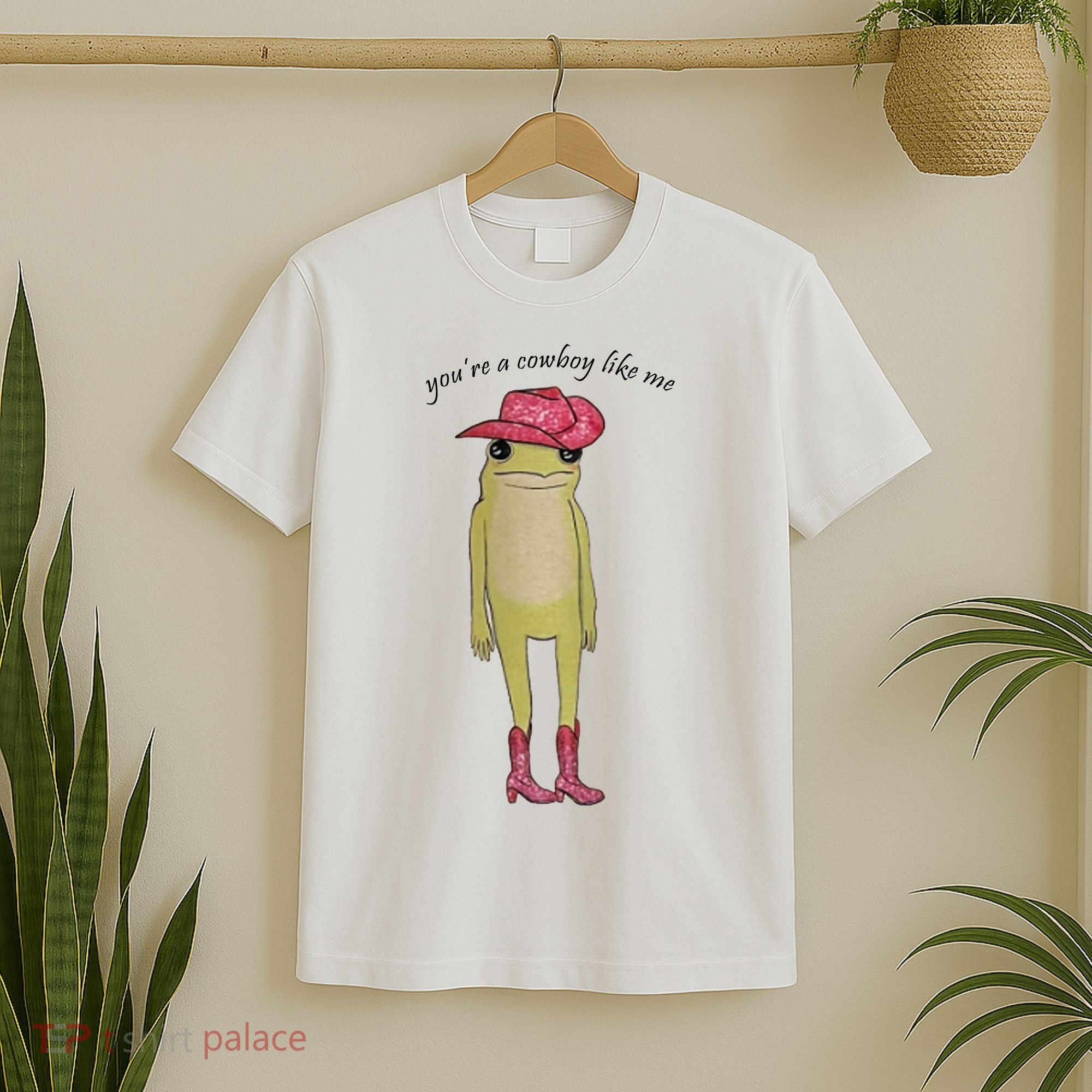 You're A Cowboy Like Me T-Shirt