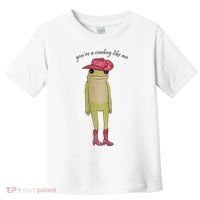 You're A Cowboy Like Me Toddler T-Shirt thumb 0