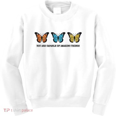 You Are Capable Of Amazing Things Monarch Butterfly Kids Sweatshirt