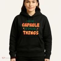 You Are Capable Of Amazing Things Inspirational Quote Hoodie thumb 5