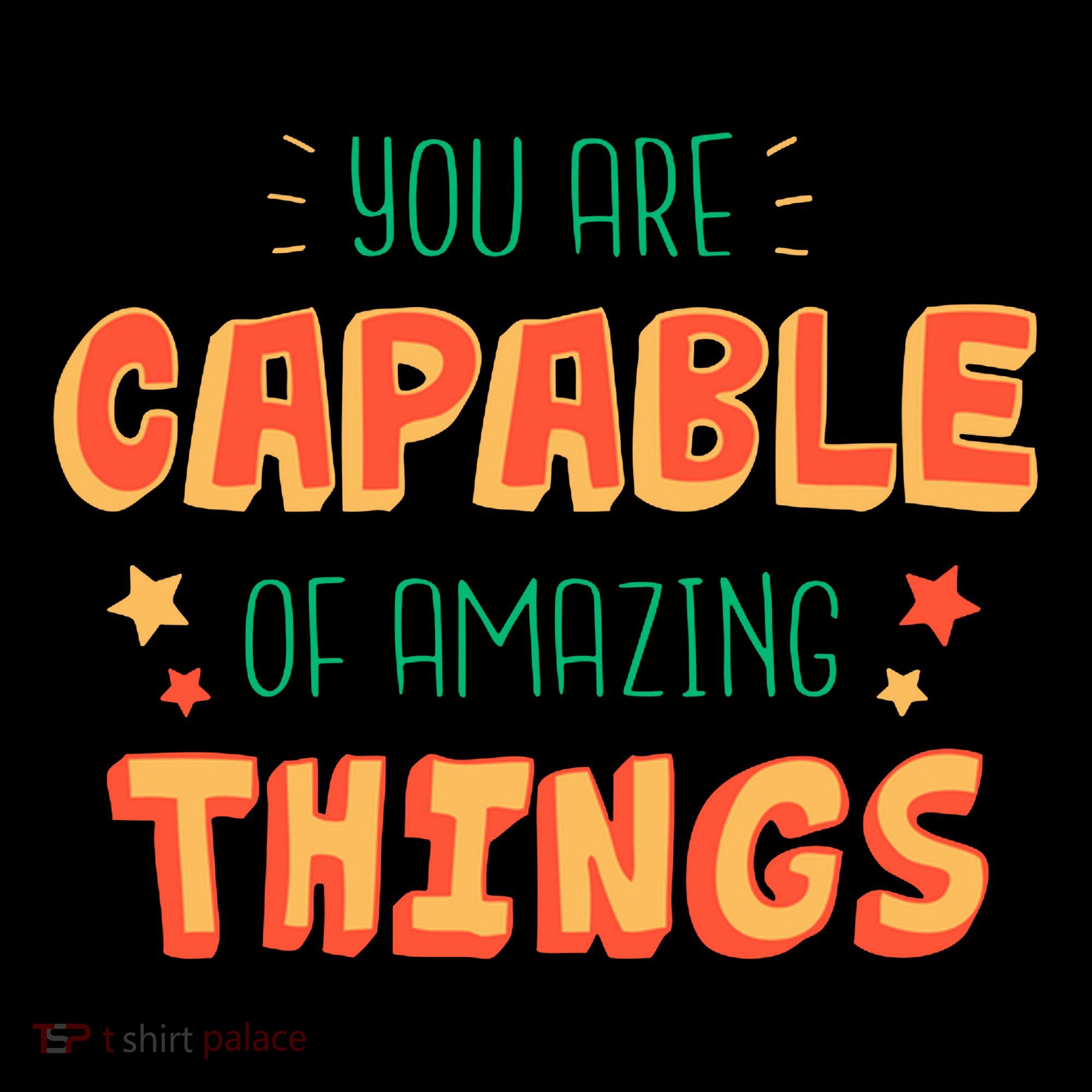 You Are Capable Of Amazing Things Inspirational Quote Coffee Mug