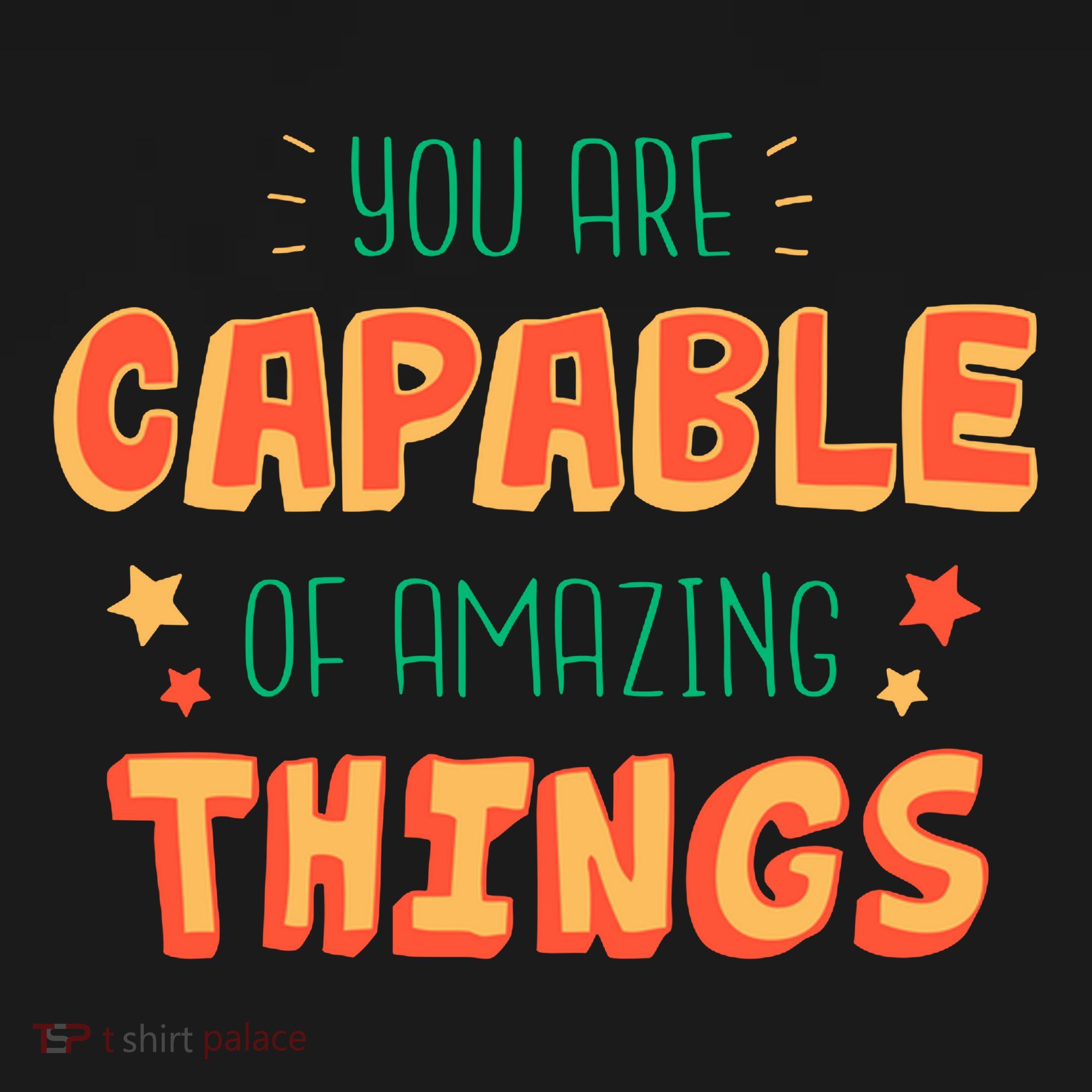 You Are Capable Of Amazing Things Inspirational Quote Women's Tank Top