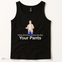 You AinT Cool Unless You Pee Your Pants Tank Top thumb 2
