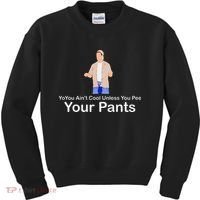 You AinT Cool Unless You Pee Your Pants Kids Sweatshirt thumb 0