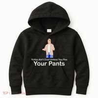 You AinT Cool Unless You Pee Your Pants Kids Hoodie thumb 0