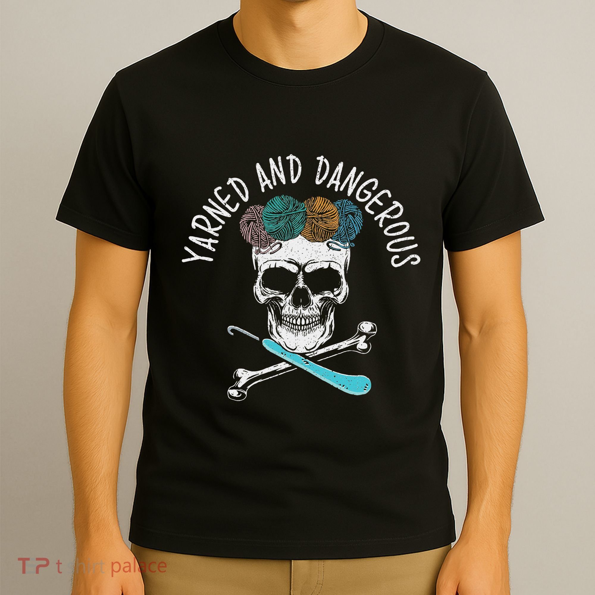 Yarned And Dangerous Crochet Crocheting Yarn Collector T-Shirt