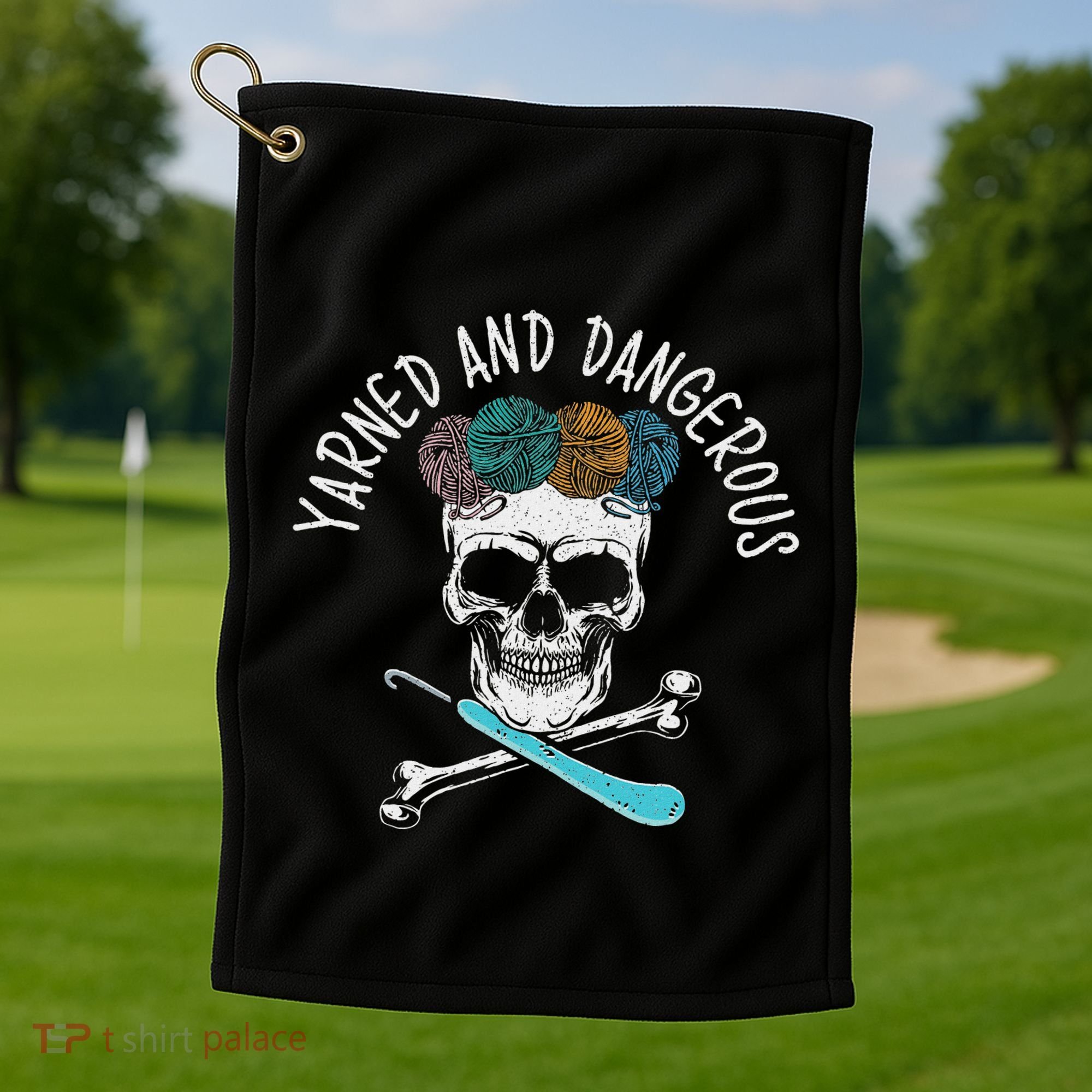 Yarned And Dangerous Crochet Crocheting Yarn Collector Golf Towel