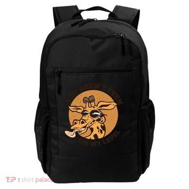You Aren't Even On My Level Funny Backpack