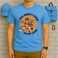 You Aren't Even On My Level Funny T-Shirt thumb 5