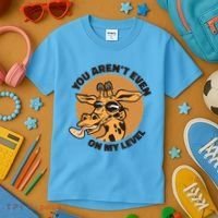 You Aren't Even On My Level Funny Kids T-Shirt thumb 3