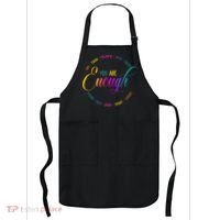 You Are Enough Kindness Quote Apron thumb 0