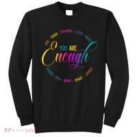 You Are Enough Kindness Quote Sweatshirt thumb 0