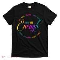 You Are Enough Kindness Quote T-Shirt thumb 0