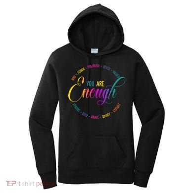 You Are Enough Kindness Quote Women's Hoodie