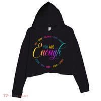 You Are Enough Kindness Quote Crop Fleece Hoodie thumb 0