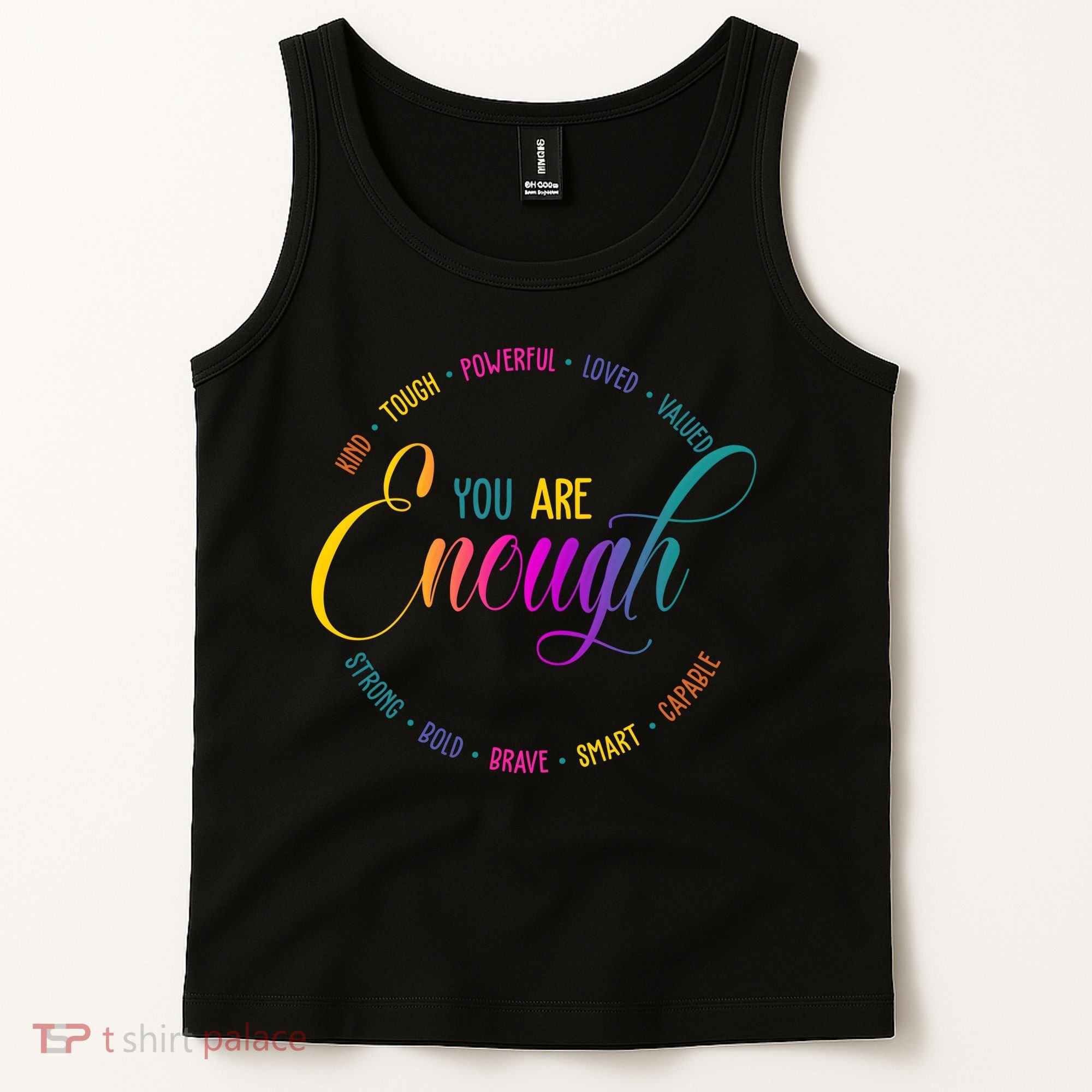 You Are Enough Kindness Quote Tank Top