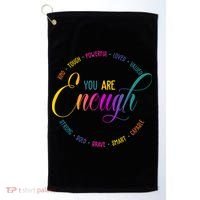 You Are Enough Kindness Quote Golf Towel thumb 0