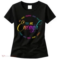 You Are Enough Kindness Quote Women's T-Shirt thumb 0
