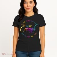 You Are Enough Kindness Quote Women's T-Shirt thumb 4