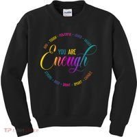 You Are Enough Kindness Quote Kids Sweatshirt thumb 0