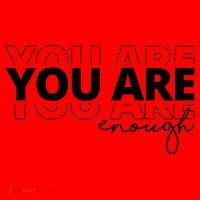 You Are Enough Inspiring Quote Santa Hat thumb 1