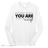 You Are Enough Inspiring Quote Long Sleeve Shirt thumb 0