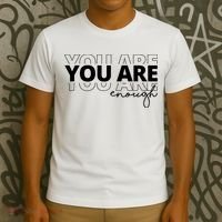 You Are Enough Inspiring Quote T-Shirt thumb 3