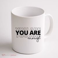 You Are Enough Inspiring Quote Coffee Mug thumb 1
